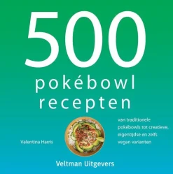 ohgreen Boeken|500 pokebowl recepten